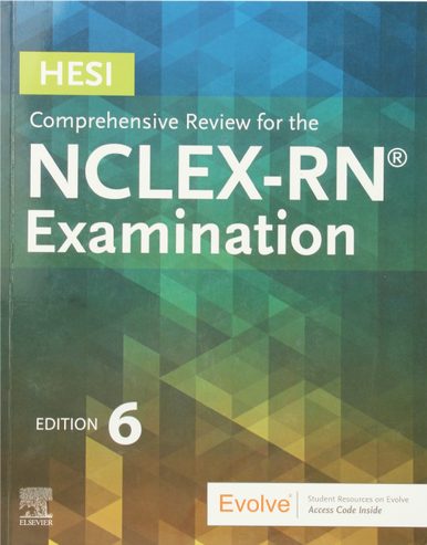 HESI Comprehensive Review for the NCLEX-RN Examination 6th Edition : ISBN 9780323582452