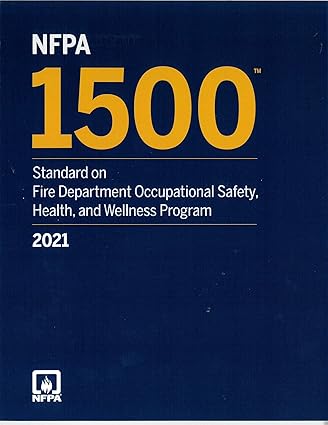 NFPA 1500: Standard on Fire Department Occupational Safety, Health and Wellness Program (ISBN 9781455926503)