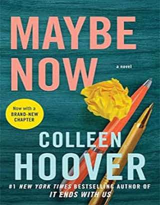 Maybe Now Book : (Maybe Someday Series ) By Colleen Hoover, ISBN 9781668013342