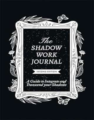 The Shadow Work Journal 2nd Edition By Keila Shaheen : A Guide to Integrate and Transcend Your Shadows, ISBN 9798218951276