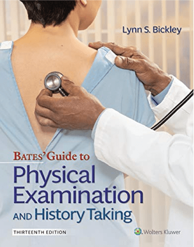 Bates’ Guide To Physical Examination and History Taking, 13th Edition Textbook : ISBN 9781496398178